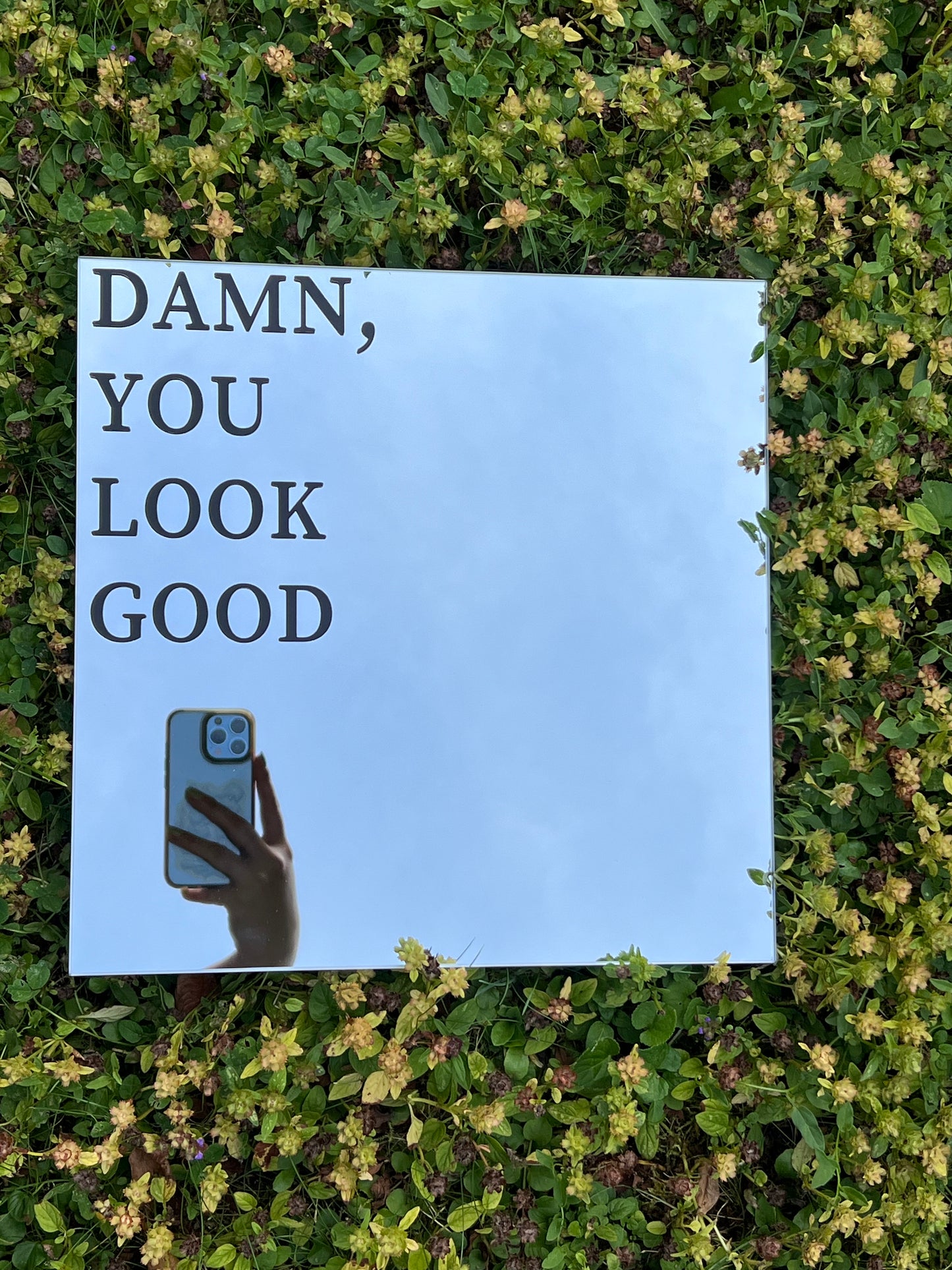 Spiegel "Damn you look good"
