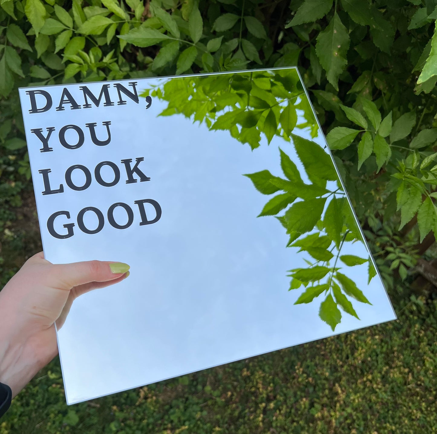 Spiegel "Damn you look good"
